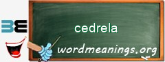 WordMeaning blackboard for cedrela